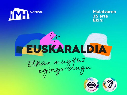¡Vive el Euskaraldia! ¡Vive el Euskaraldia!