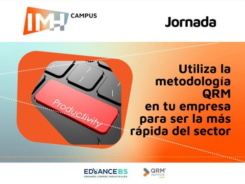 Metodología QRM, para que tu empresa sea la más rápida del sector Metodología QRM, para que tu empresa sea la más rápida del sector