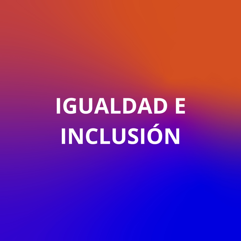 Igualdad e Inclusión