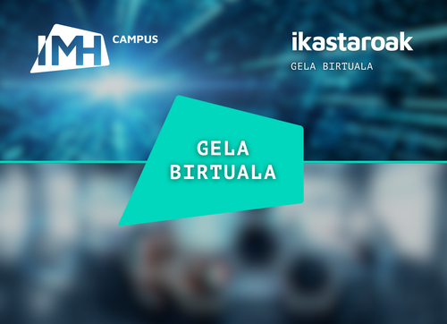 IMH Campus GELA BIRTUALEKO online ikastaroak