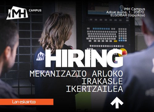 IMH Campusen lan egiteko eskaintza: Mekanizazio arloko irakasle ikertzailea