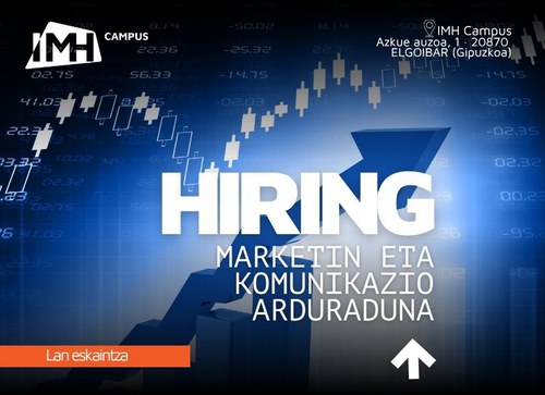 IMH Campusen lan egiteko eskaintza: Marketin eta Komunikazio arduraduna IMH Campusen lan egiteko eskaintza: Marketin eta Komunikazio arduraduna