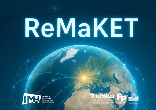 ReMaKET proiektua: Urrunetik konektatuta, LH berritzen! ReMaKET proiektua: Urrunetik konektatuta, LH berritzen!