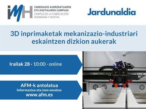 3D inprimaketak mekanizazio-industriari eskaintzen dizkion aukerak 3D inprimaketak mekanizazio-industriari eskaintzen dizkion aukerak