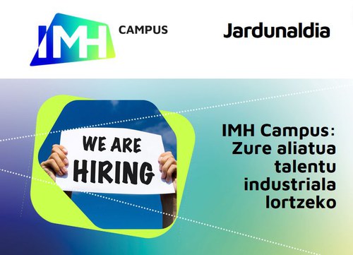 Talentu industriala lortzeko zure aliatua, IMH Campus Talentu industriala lortzeko zure aliatua, IMH Campus