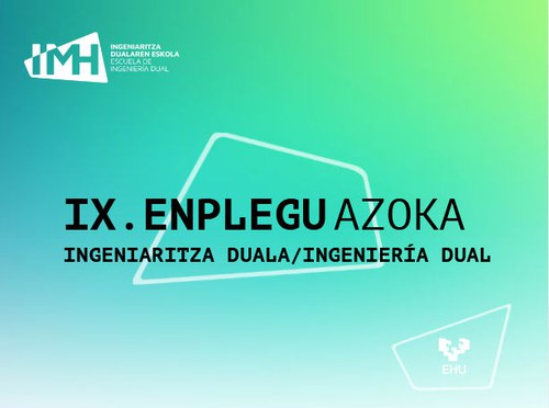 IX Ingeniaritza Dualaren Eskolako Enplegu Azoka
