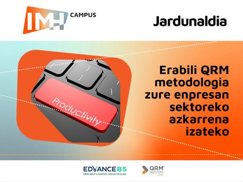 QRM metodologia, zure enpresan sektoreko azkarrena izateko QRM metodologia, zure enpresan sektoreko azkarrena izateko