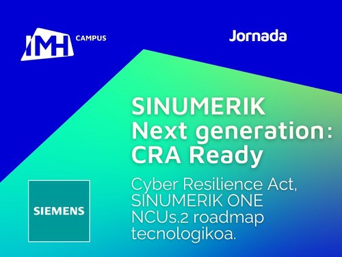 Siemens jardunaldia: SINUMERIK Next Generation CRA Ready