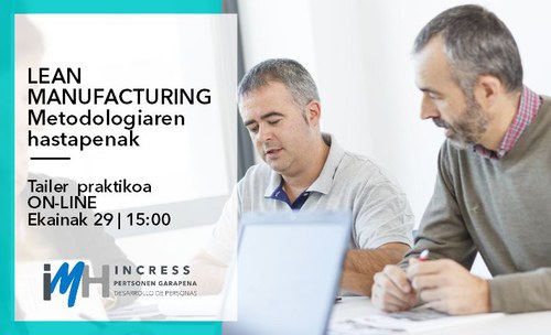 Webinar: LEAN MANUFACTURING metodologiaren hastapenak Webinar: LEAN MANUFACTURING metodologiaren hastapenak